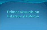 Estatuto de Roma do Tribunal Penal Internacional Elaborado em 17 de julho de 1998. Entrada em vigor na ordem internacional: 1º de julho de 2002. No Brasil,