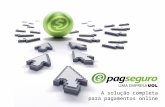 A solução completa para pagamentos online. PagSeguro é UOL Maior portal da América Latina desde 1996 Capital Aberto na Bovespa 7 em cada 10 internautas.