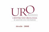 Desde 2008. Clínica Urohominis Fundação da clínica – 2008 Membros (Urologistas): Prof. Ubirajara Ferreira Dr. Wagner Matheus Dr. Rafael Stopiglia Dr.