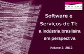 Software e Serviços de TI: a indústria brasileira em perspectiva Volume 2, 2012.