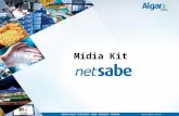 Mídia Kit. Quem somos O Netsabe é um produto da Algar Mídia, uma empresa com mais de 40 anos de atuação que oferece soluções transmídia que aumentam a.