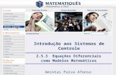 Ensino Superior 2.5.3 Equações Diferenciais como Modelos Matemáticos Amintas Paiva Afonso Introdução aos Sistemas de Controle.