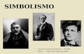 Leitura de Autores Modernos - PUCRS 2013/I - Profa Ana Lisboa de Mello SIMBOLISMO.