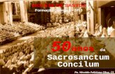Pe. Nivaldo Feliciano Silva, CS DIOCESE DE SANTOS Formação Litúrgica - 2013 50 anos da Sacrosanctum Concilum.