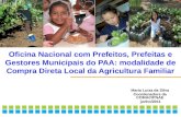 Oficina Nacional com Prefeitos, Prefeitas e Gestores Municipais do PAA: modalidade de Compra Direta Local da Agricultura Familiar Maria Luiza da Silva.