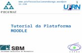 Sociedade Brasileira de Matemática  Tutorial da Plataforma MOODLE 1.