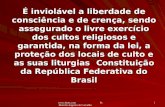 Www.4tons.com Pr. Marcelo Augusto de Carvalho 1 É inviolável a liberdade de consciência e de crença, sendo assegurado o livre exercício dos cultos religiosos.