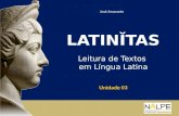 Unidade 03 LATINĬTAS Leitura de Textos em Língua Latina José Amarante.