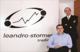 Apresentação A Leandro & Stormer surgiu da iniciativa de dois experientes traders, Leandro Ruschel e Alexandre Wolwacz (Stormer), com o intuito de difundir.