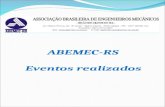 ABEMEC-RS Eventos realizados. Congresso Estadual de Engenharia Mecânica e Industrial 22 e 23 de setembro de 2006 – Porto Alegre – RS Local: Pontifícia.