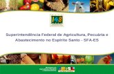 Superintendência Federal de Agricultura, Pecuária e Abastecimento no Espírito Santo - SFA-ES.