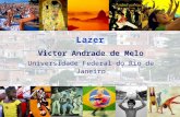 Victor Andrade de Melo Universidade Federal do Rio de Janeiro Lazer.