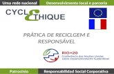 Uma rede nacionalDesenvolvimento local e parceria PatrocínioResponsabilidad Social Corporativa PRÁTICA DE RECICLGEM E RESPONSÁVEL.