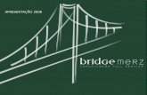 A Bridge MERZ é a ponte que permite a sua empresa chegar ao seu objetivo. Com uma gama completa de serviços de comunicação, a agência se adapta à s necessidades.