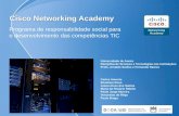 Cisco Networking Academy Programa de responsabilidade social para o desenvolvimento das competências TIC Universidade de Aveiro Disciplina de Serviços.