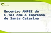 Encontro ANPEI de C,T&I com a Imprensa de Santa Catarina 1.