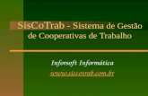 SisCoTrab - Sistema de Gestão de Cooperativas de Trabalho Inforsoft Informática .