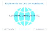Eduardoalopes@vipfisiopersonal.com.br  R. dos Bandeirantes, 693. Cambuí - F: (19) – 3252 - 5656 Ergonomia no uso do Notebook.