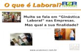 O que é Laboral? Muito se fala em Ginástica Laboral nas Empresas. Mas qual a sua finalidade? www. academiarzr.com.br.