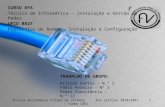 CURSO EFA Técnico de Informática – Instalação e Gestão de Redes UFCD 0827 Protocolos de Redes – Instalação e Configuração Escola Secundária Filipa de Vilhena.
