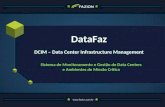 DataFaz DCIM – Data Center Infrastructure Management Sistema de Monitoramento e Gestão de Data Centers e Ambientes de Missão Crítica.
