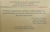 Conferência Regional sobre os Determinantes Sociais da Saúde - Nordeste Recife, 02 a 04 de setembro de 2013 Políticas e programas públicos relacionados.