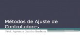 Métodos de Ajuste de Controladores Prof. Agremis Guinho Barbosa.