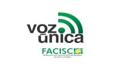 Tudo Começou em 19.05.2010 na Expogestão com o Lançamento do Projeto Voz Única – Facisc. Em 2010 - Nas eleições para governador a ACIOC elaborou o Voz.