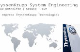 Nosso negócio: Entregar soluções ágeis, seguras e integradas, através da parceria e da excelência em projetos, garantindo resultados sustentáveis. ThyssenKrupp.