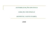 ESTERILIZAÇÃO EM FOCO EDIÇÃO SÃO PAULO HOSPITAL SANTA ISABEL 2008.