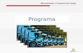 Movimentação e Transporte de Cargas Programa. Movimentação e Transporte de Cargas – Competências a serem desenvolvidas Colaborar na elaboração de planilhas.