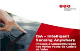 ISA – Intelligent Sensing Anywhere Impulso à Competitividade nas Várias Fases da Cadeia de Valor.