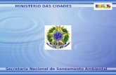 MINISTÉRIO DAS CIDADES Secretaria Nacional de Saneamento Ambiental.