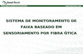 SISTEMA DE MONITORAMENTO DE FAIXA BASEADO EM SENSORIAMENTO POR FIBRA ÓTICA.
