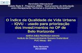 O Índice de Qualidade de Vida Urbana – IQVU – usado para priorização dos investimentos no OP de Belo Horizonte Seminário Internacional Projeto Rede 9 -