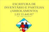 ESCRITURA DE INVENTÁRIO E PARTILHA (ARROLAMENTO) LEI 11.441/07 EBO – 150507 – OAB SANTOS.