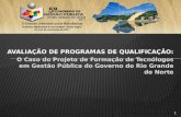 O Caso do Projeto de Formação de Tecnólogos em Gestão Pública do Governo do Rio Grande do Norte 1.