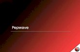 Pepwave. APone Introdução PePWave APone com Valor Agregado Segurança Avançada Gerenciamento Centralizado Expansão sem cabos Ferramentas Avançadas.