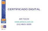 CERTIFICADO DIGITAL AR FACSI  (11) 4521-3220.