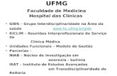UFMG Faculdade de Medicina Hospital das Clínicas GIDS – Grupo Interdisciplinaridade na Área da saúde   RICLIM – Reuniões.