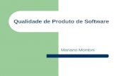 Qualidade de Produto de Software Mariano Montoni.