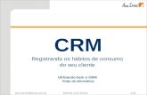 Ana.serres@terra.com.br Método Ana Serres 1/40 CRM Registrando os hábitos de consumo do seu cliente Utilizando bem o CRM Visão de Informática CRM.