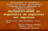 Obrigatoriedade de engenharia de segurança nas empresas Universidade de Pernambuco Escola Politécnica de Pernambuco Programa de Pós-graduação em Engenharia.