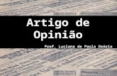 9º Ano Artigo de Opinião Prof. Luciana de Paula Osório.
