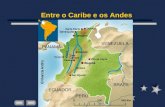 Entre o Caribe e os Andes. A América do sul é regionalizada tradicionalmente de tal forma que: - Os territórios cortados pela Cordilheira dos Andes, são.