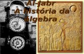 Al-jabr A história da álgebra Embarque na máquina do tempo...