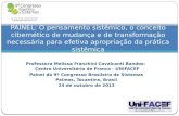 Professora Melissa Franchini Cavalcanti Bandos: Centro Universitário de Franca - UNIFACEF Painel do 9º Congresso Brasileiro de Sistemas Palmas, Tocantins,