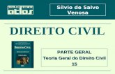 PARTE GERAL Teoria Geral do Direito Civil 15 Sílvio de Salvo Venosa.