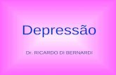 Depressão Dr. RICARDO DI BERNARDI. RAIZ PSICOLÓGICA Insatisfação consigo mesmo – não solucionada – Desejos / necessidades* não atendidas ( frustradas.