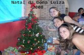 Natal da Dona Luíza 2008. A mesa...! Brincadeira da Batata Quente.